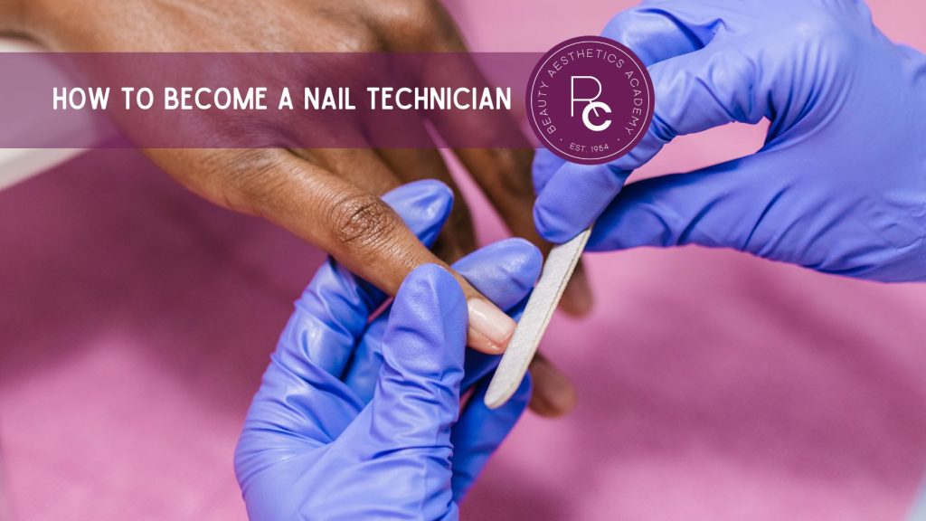 How To Become A Nail Technician Updated 2024